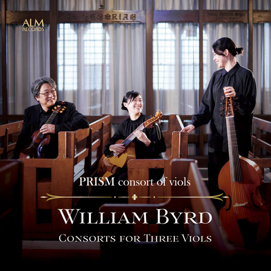 William Byrd: Consorts for Three Viols