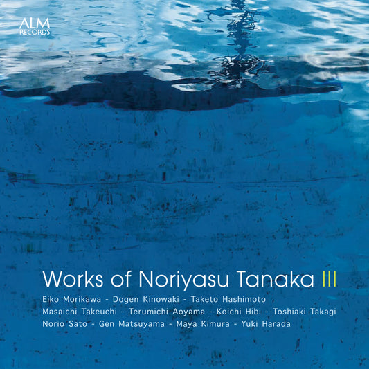 Works of Noriyasu Tanaka III